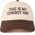 Adjustable Hat "This Is My Cowboy Hat"