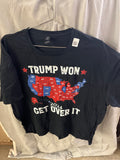Trump won get over it black Tshirt