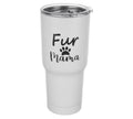 Fur Mama 22oz Tumbler