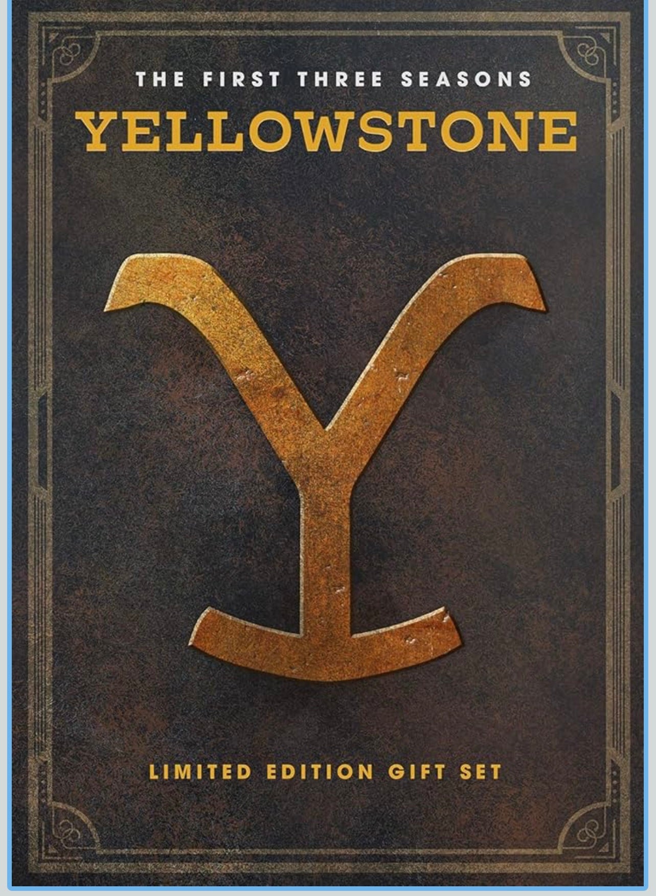 Yellowstone The first three seasons.