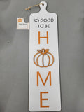 SoGood To Be Home Sign
