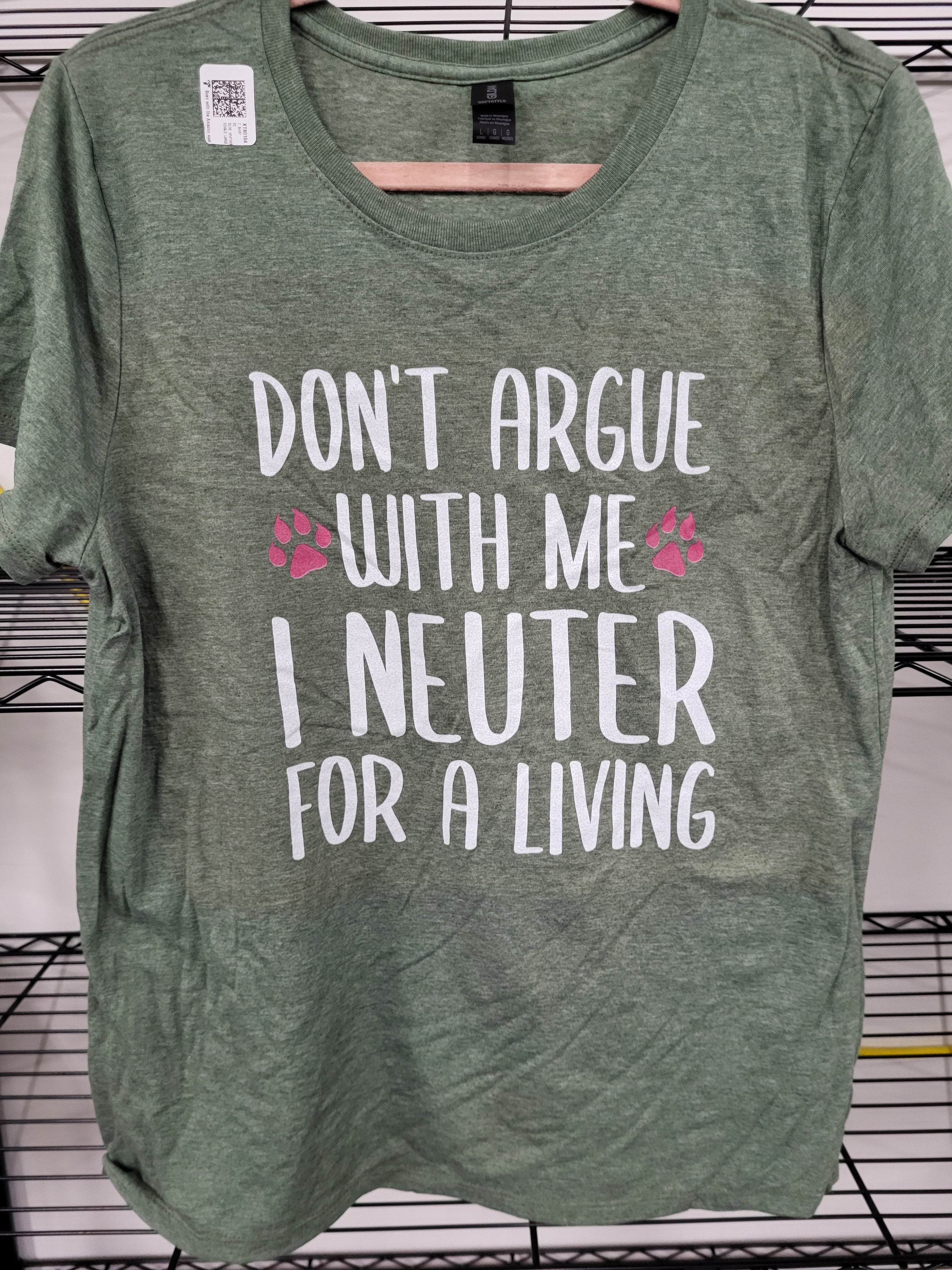 Don't Argue With Me I Neuter For A Living T-Shirt (Large)