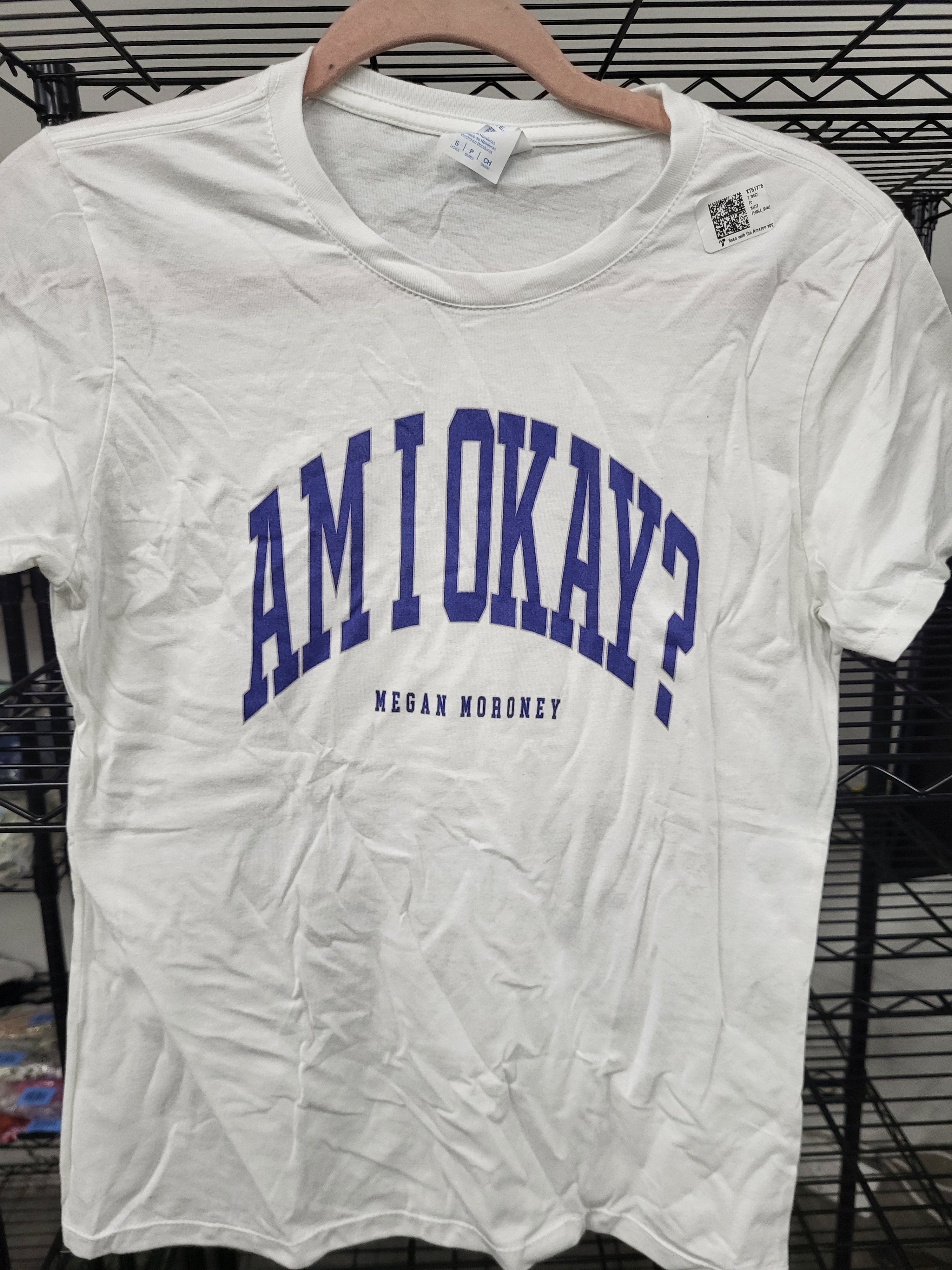 Am I Okay? T-Shirt (Small)