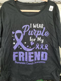 I Wear Purple for My Friend Pancreatic Cancer Awareness (3XL)